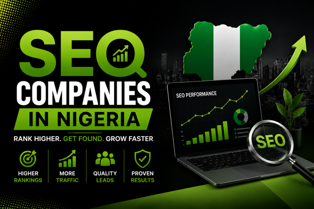 SEO Companies in Nigeria Who is the best SEO Companies in Nigeria How to Choose the Right Agency best SEO Companies in Nigeria How much do SEO companies in Nigeria charge